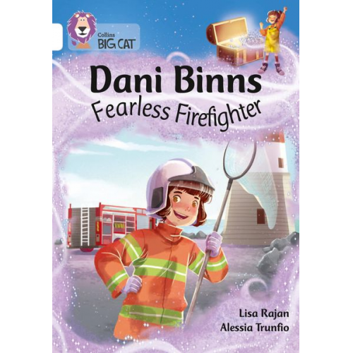 Lisa Rajan - Dani Binns: Fearless Firefighter