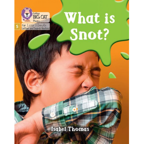 Isabel Thomas - What is snot?