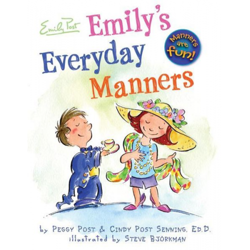 Cindy P. Senning Peggy Post - Emily's Everyday Manners