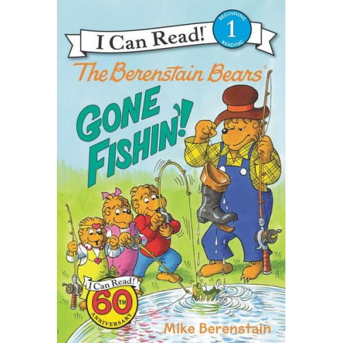 Mike Berenstain - The Berenstain Bears: Gone Fishin'!