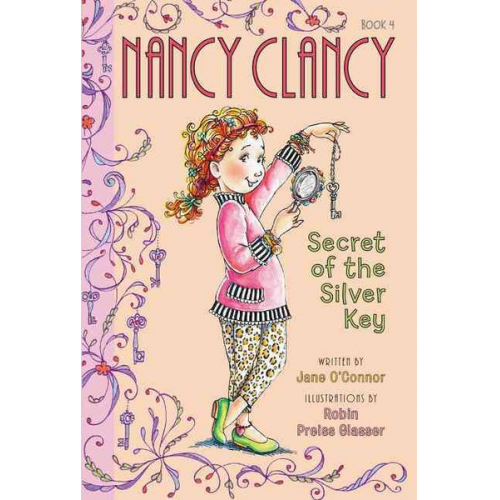 Jane O'Connor - Fancy Nancy: Nancy Clancy, Secret of the Silver Key