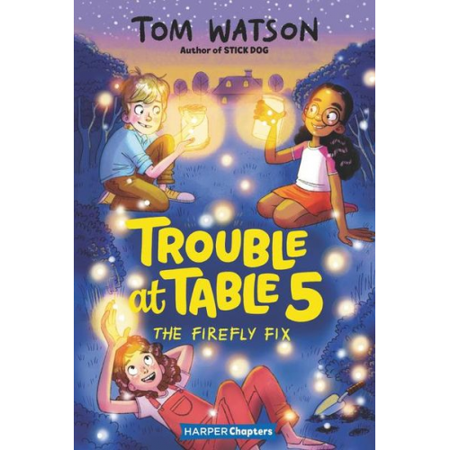 Tom Watson - Trouble at Table 5 #3: The Firefly Fix