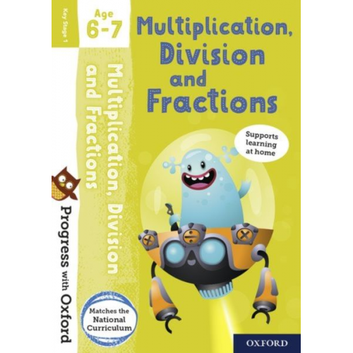 Paul Hodge - Progress with Oxford: Multiplication, Division and Fractions Age 6-7