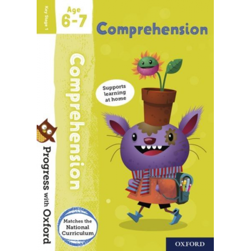 Fiona Undrill - Progress with Oxford: Progress with Oxford: Comprehension Age 6-7- Practise for School with Essential English Skills