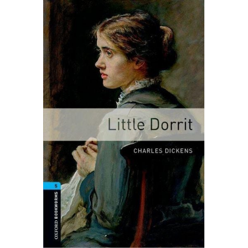 Charles Dickens - Stage 5. Little Dorrit