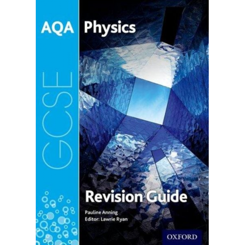 Pauline Anning - AQA GCSE Physics Revision Guide