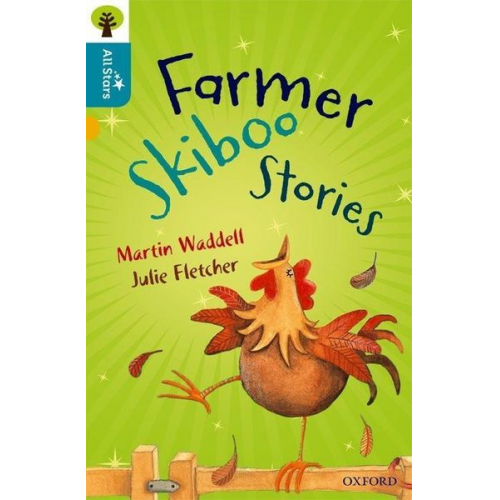 Fletcher Sage Martin Waddell - Oxford Reading Tree All Stars: Oxford Level 9 Farmer Skiboo Stories