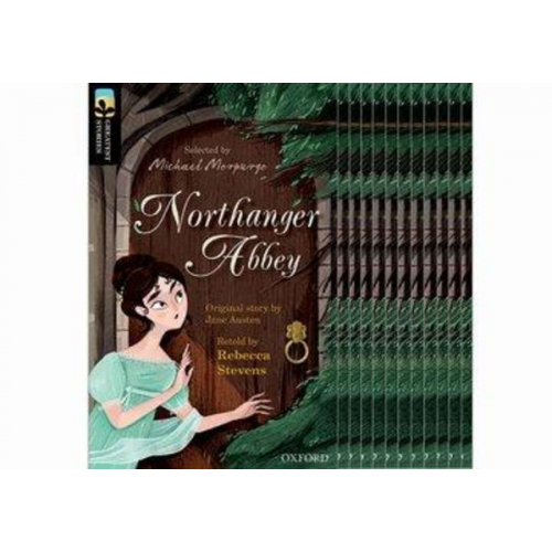 Jane Austen Rebecca Stevens - Oxford Reading Tree TreeTops Greatest Stories: Oxford Level 20: Northanger Abbey