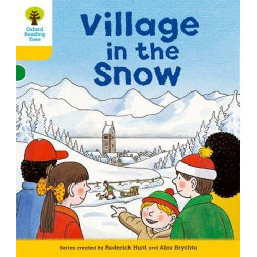 Roderick Hunt - Oxford Reading Tree: Level 5: Stories: Village in the Snow