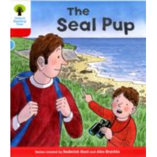 Alex Brychta Annemarie Young Rod Hunt - Oxford Reading Tree: Level 4: Decode and Develop The Seal Pup