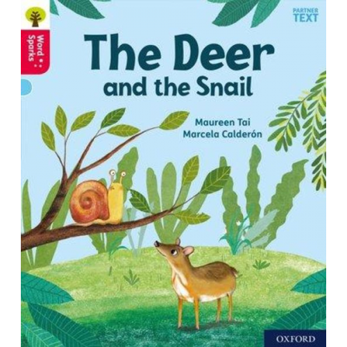 Maureen Tai - Oxford Reading Tree Word Sparks: Level 4: Little Deer and the Snail