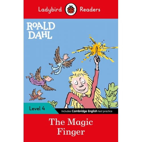 Ladybird Roald Dahl - Ladybird Readers Level 4 - Roald Dahl - The Magic Finger (ELT Graded Reader)