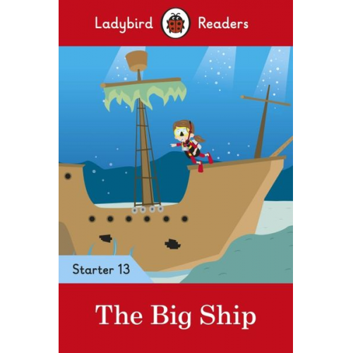 Ladybird - The Big Ship - Ladybird Readers Starter Level 13