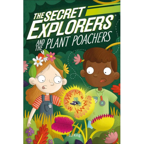 SJ King - The Secret Explorers and the Plant Poachers