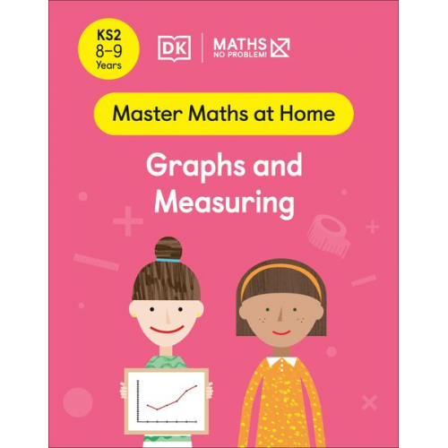 Maths-No Problem! - Maths - No Problem! Graphs and Measuring, Ages 8-9 (Key Stage 2)