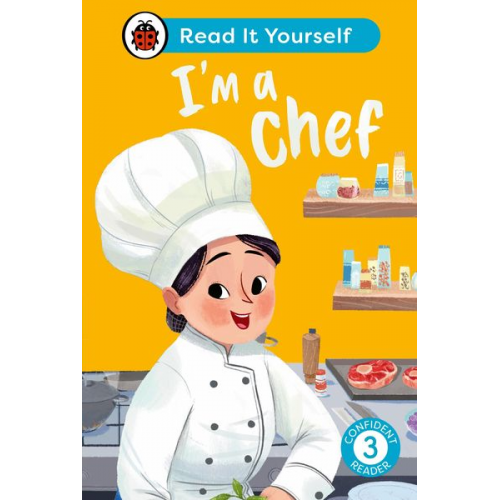 Ladybird - I'm a Chef: Read It Yourself - Level 3 Confident Reader