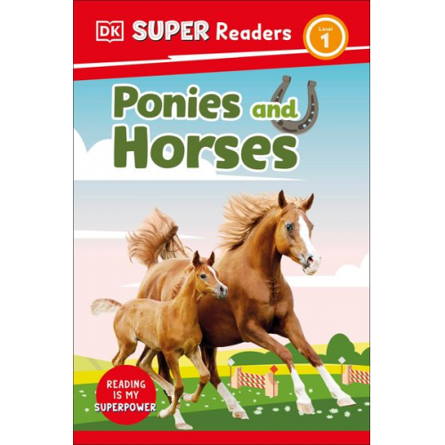 DK - DK Super Readers Level 1 Ponies and Horses