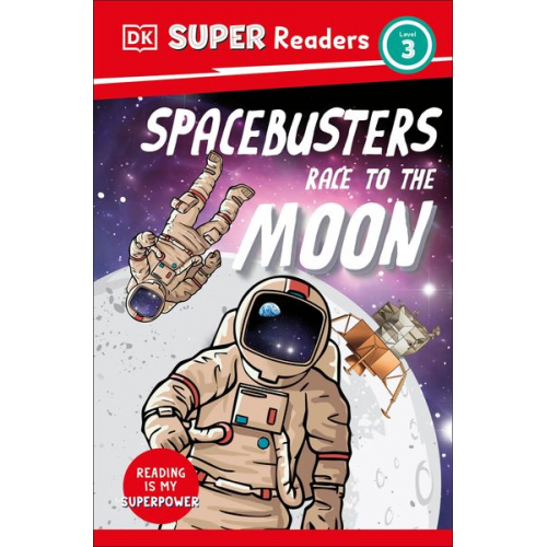 DK - DK Super Readers Level 3 Space Busters Race to the Moon