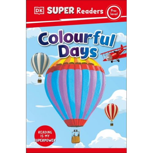 DK - DK Super Readers Pre-Level Colourful Days