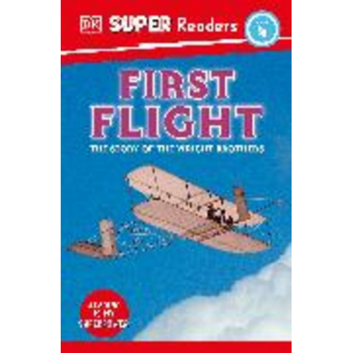 DK - DK Super Readers Level 4 First Flight