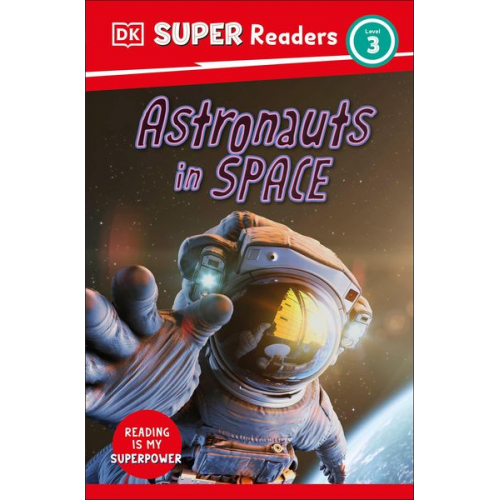 DK - DK Super Readers Level 3 Astronauts in Space