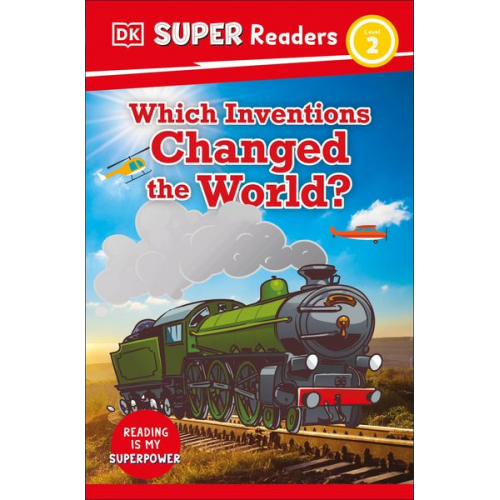 DK - DK Super Readers Level 2 Which Inventions Changed the World?