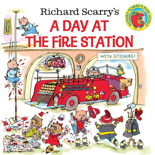 Huck Scarry - Richard Scarry's a Day at the Fire Station