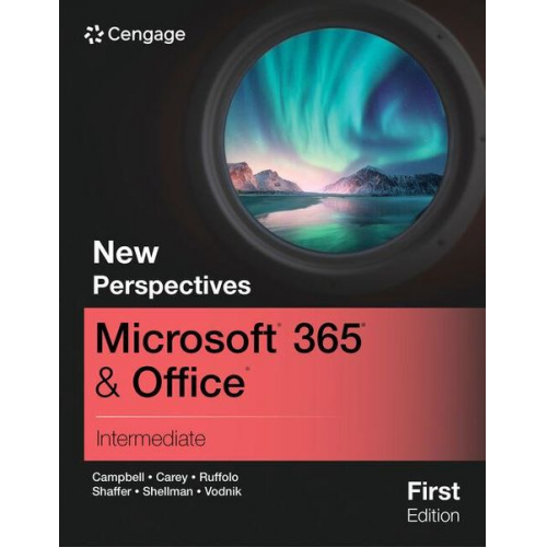 Jennifer Campbell Patrick Carey Ann Shaffer - New Perspectives Microsoft 365 & Office Intermediate, First Edition