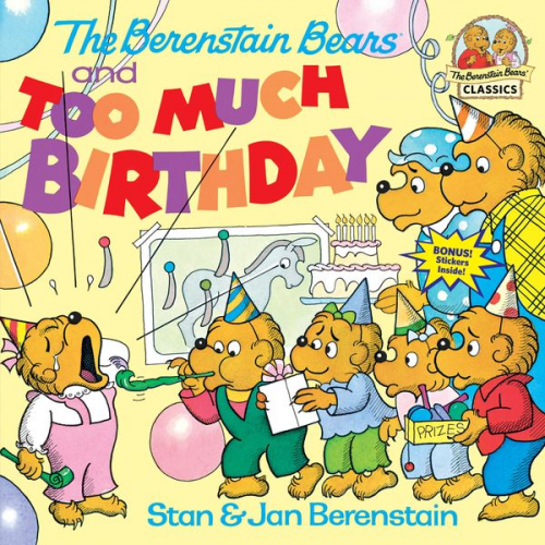 Stan Berenstain Jan Berenstain - The Berenstain Bears and Too Much Birthday