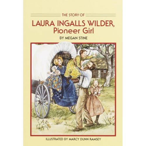 Megan Stine - Story of Laura Ingalls Wilder