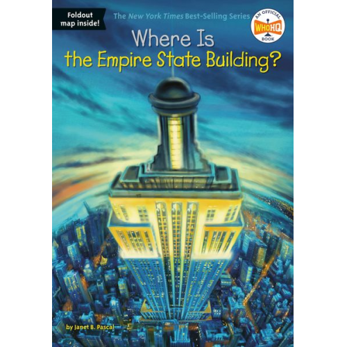 Janet B. Pascal Who Hq - Where Is the Empire State Building?