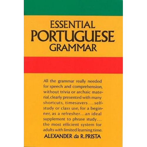 Alexander Da R. Prista - Essential Portuguese Grammar