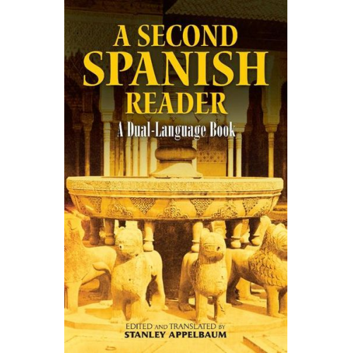 Stanley Appelbaum - A Second Spanish Reader