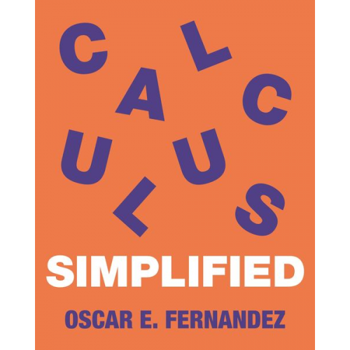 Oscar E. Fernandez - Calculus Simplified