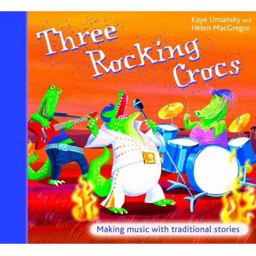 Kaye Umansky - Three Rocking Crocs