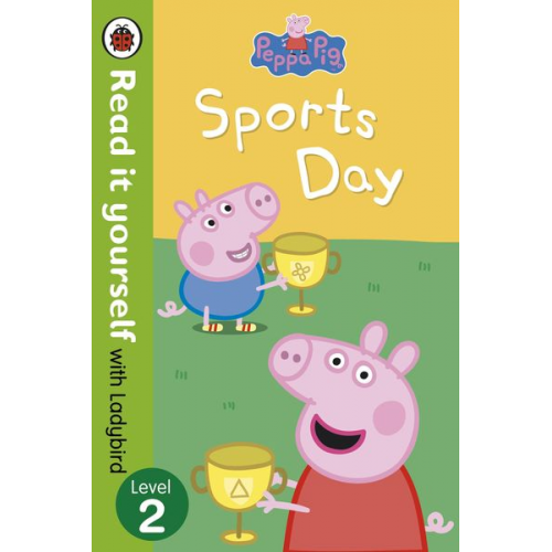 Ladybird Peppa Pig - Peppa Pig: Sports Day - Read it yourself with Ladybird