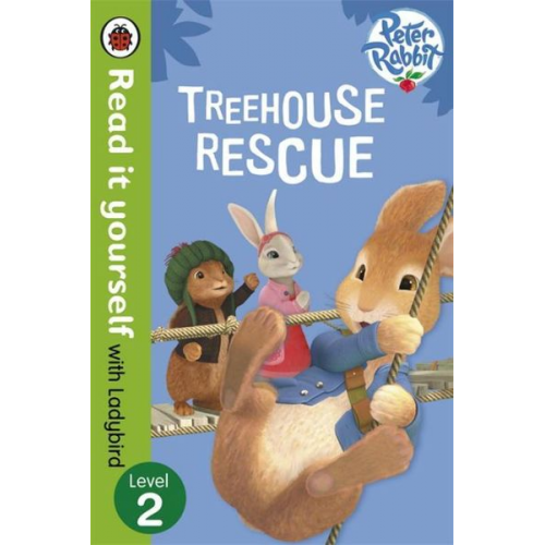 Beatrix Potter Ladybird - Peter Rabbit: Treehouse Rescue - Read it yourself with Ladybird