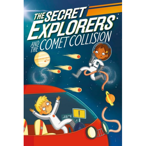 SJ King - The Secret Explorers and the Comet Collision