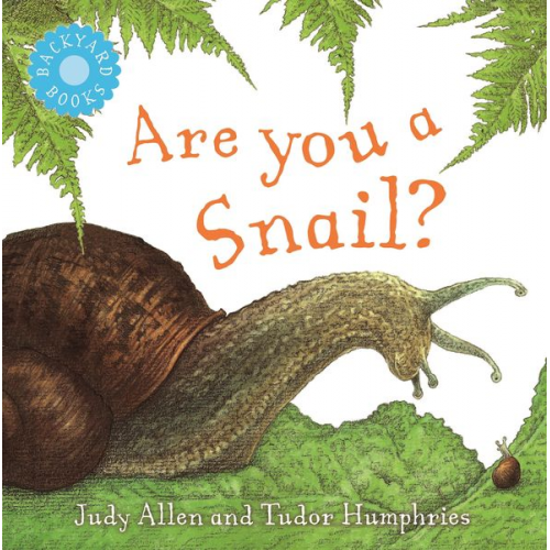 Judy Allen - Are You a Snail?