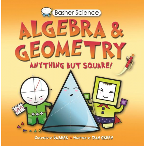 Dan Green - Basher Science: Algebra and Geometry