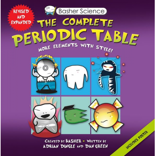 Adrian Dingle Simon Basher Dan Green - Basher Science: The Complete Periodic Table