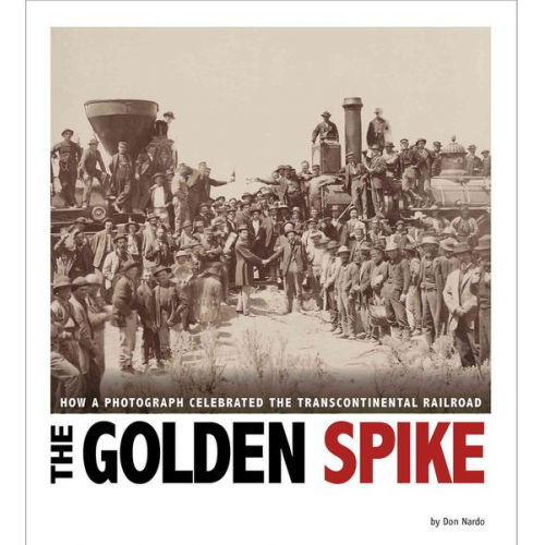 Don Nardo - The Golden Spike