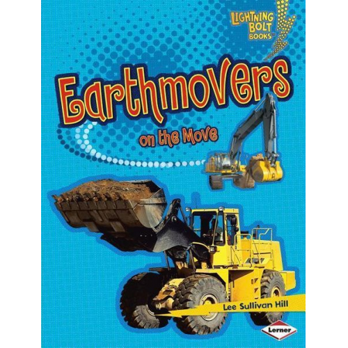 Lee Sullivan Hill - Earthmovers on the Move