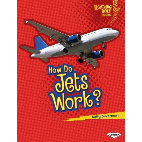 Buffy Silverman - How Do Jets Work?