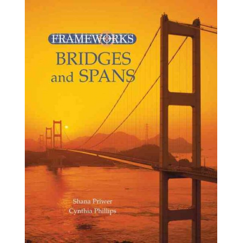 Cynthia Phillips Shana Priwer - Bridges and Spans