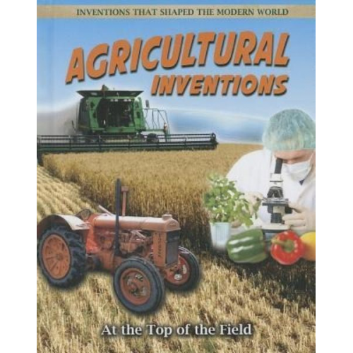 Helen Mason - Agricultural Inventions: At the Top of the Field