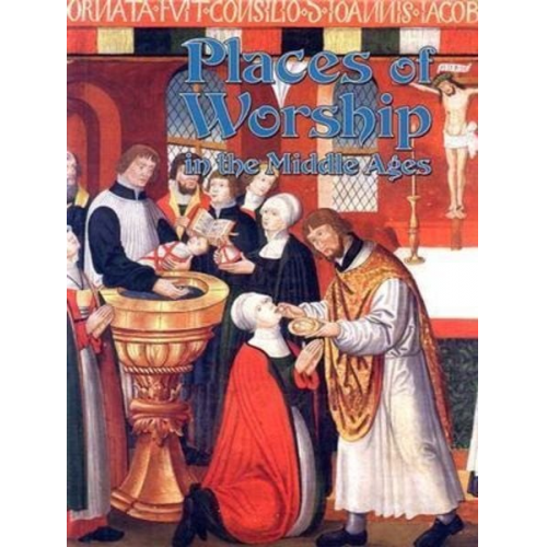 Kay Eastwood - Places of Worship in the Middle Ages