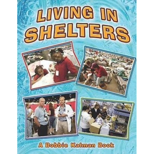Bobbie Kalman - Living in Shelters