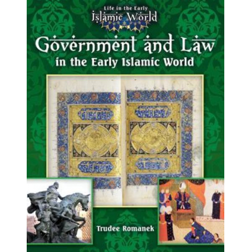 Trudee Romanek - Government and Law in the Early Islamic World