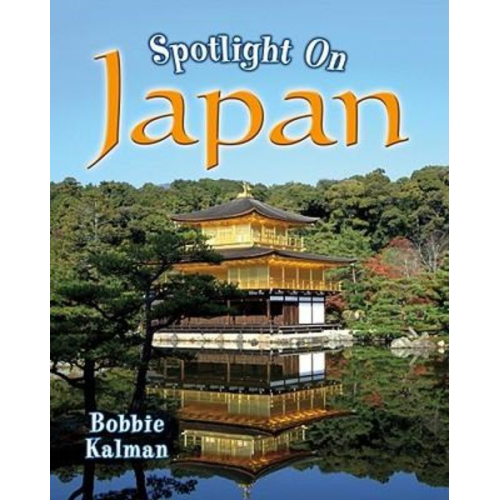 Bobbie Kalman - Spotlight on Japan